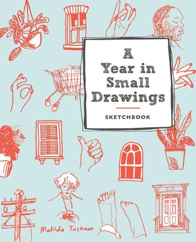 A Year in Small Drawings Sketchbook