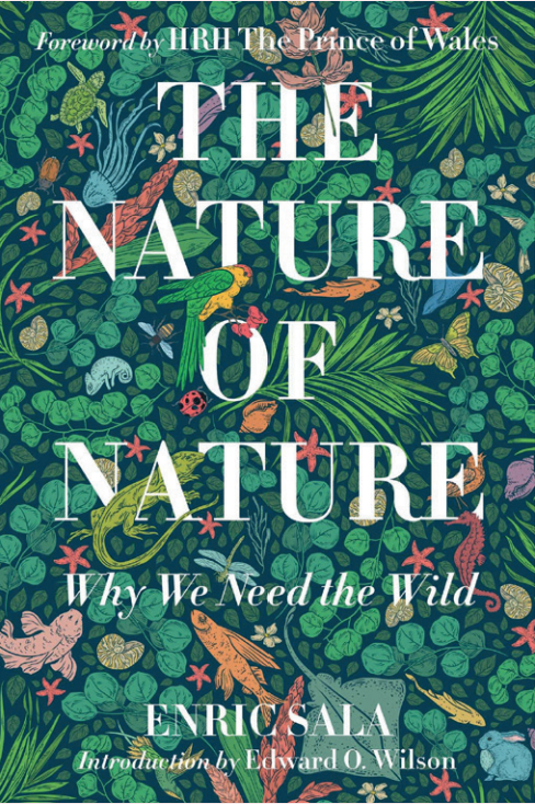 Nature of Nature: Why We Need The Wild