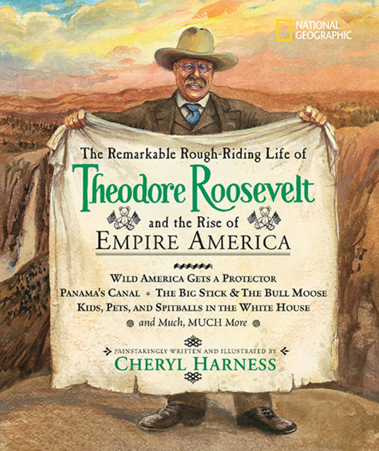 The Remarkable Rough-riding Life of Theodore Roosevelt