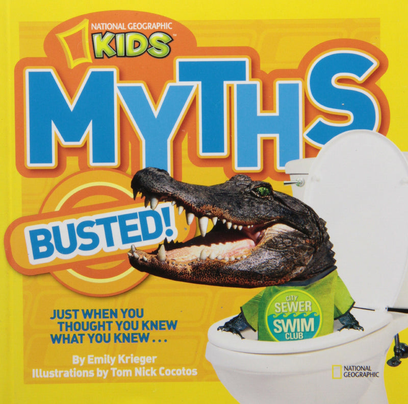 Myths Busted!: Just When You Thought You Knew What You Knew... (Myths Busted )