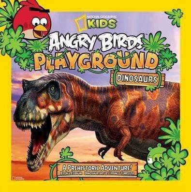 Angry Birds Playground: Dinosaurs: A Prehistoric Adventure! (Angry Birds Playground )