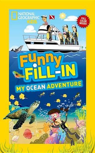 Nat Geo Kids Funny Fill-In My Ocean Adventure