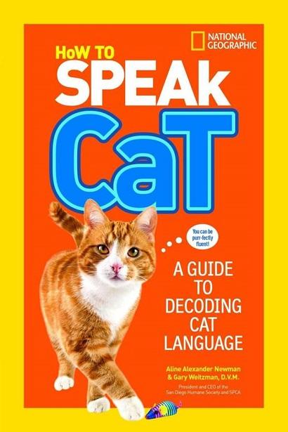 How to Speak Cat: A Guide to Decoding Cat Language (How To Speak)