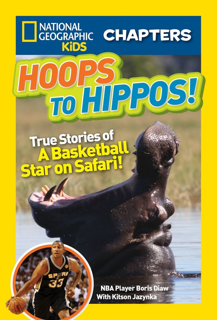 Nat Geo Kids Chapters Hoops To Hippos!