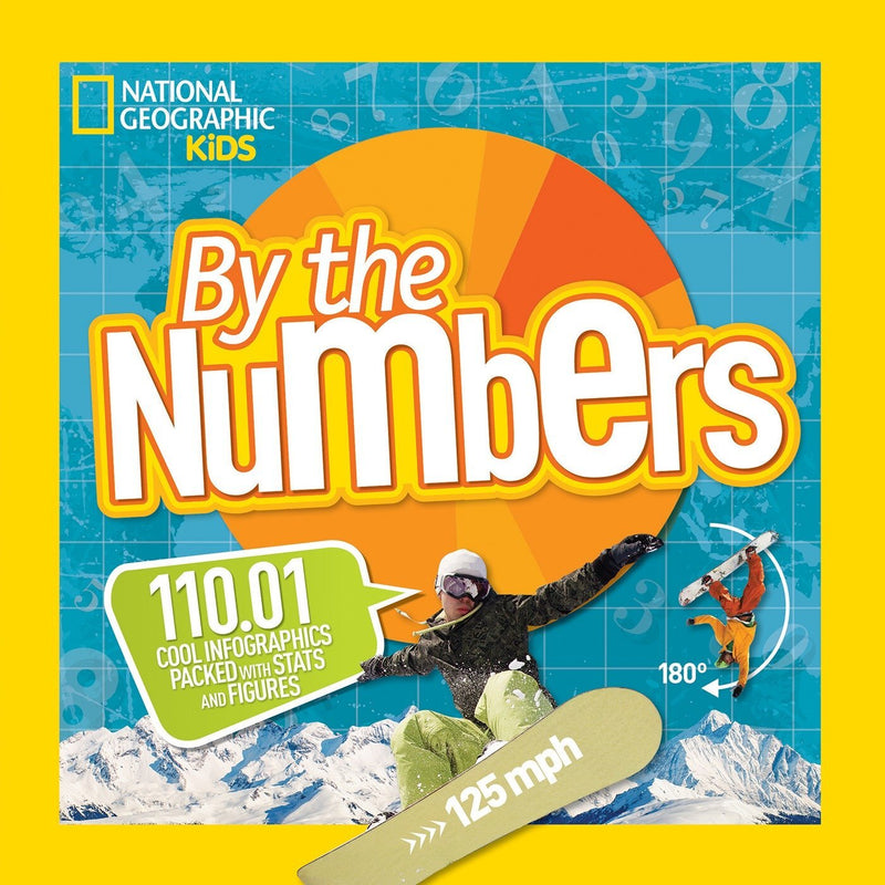 By the Numbers: 110.01 Cool Infographics Packed with Stats and Figures (By The Numbers)