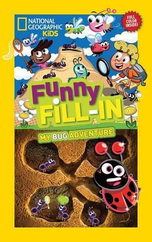 Nat Geo Kids Funny Fill-In My Bug Adventure