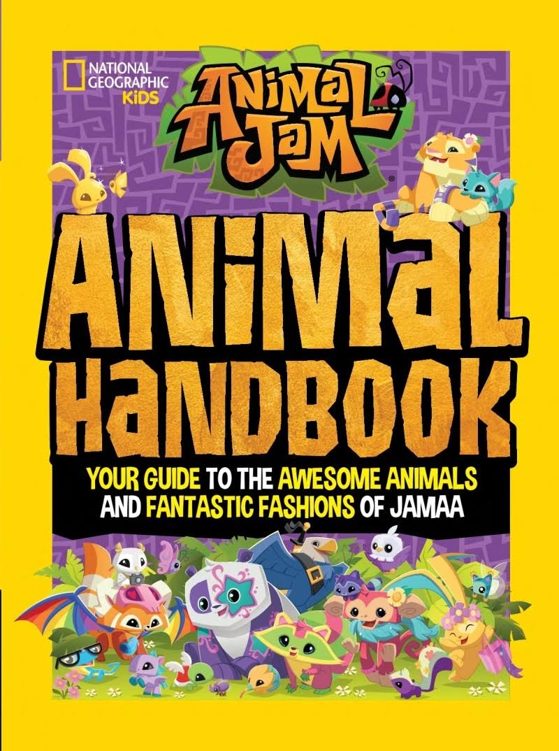 Animal Jam: Animal Handbook: Your Guide to the Awesome Animals and Fantastic Fashions of Jamaa