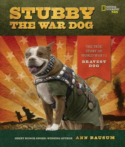 Stubby the War Dog: The True Story of World War I&