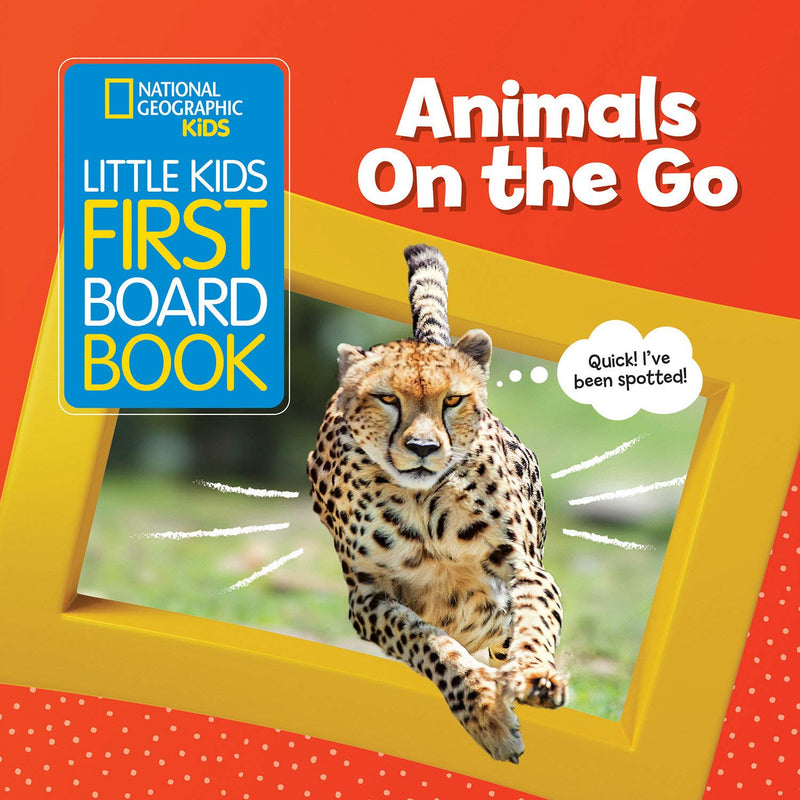 Little Kids First Board Book Animals on the Go (National Geographic Kids)