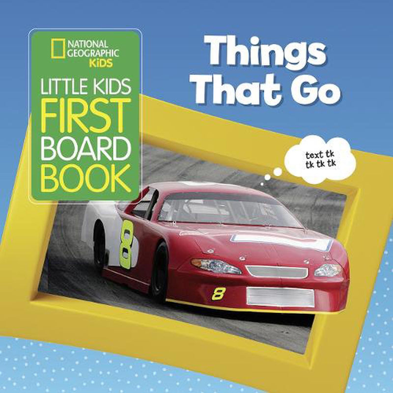 Little Kids First Board Book Things that Go (National Geographic Kids)