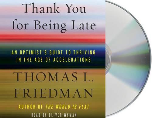 Thank You for Being Late: An Optimist&