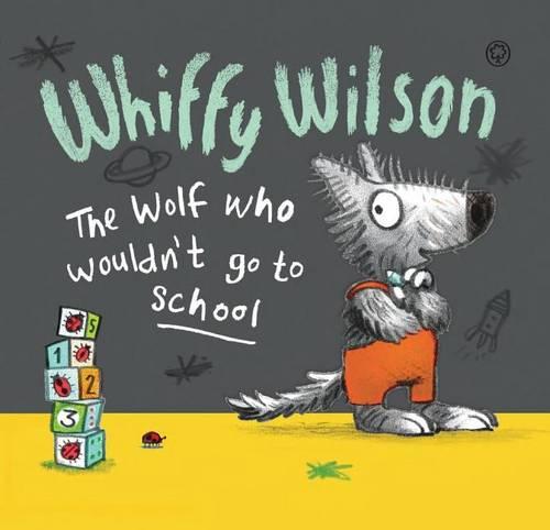 Whiffy Wilson the Wolf Who Wouldn&