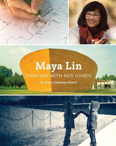 Maya Lin: Thinking with Her Hands