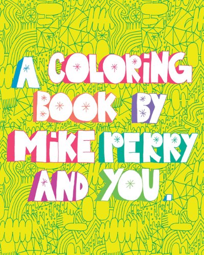 A Coloring Book by Mike Perry and You