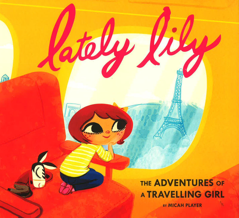 Lately Lily: The Adventures of a Travelling Girl