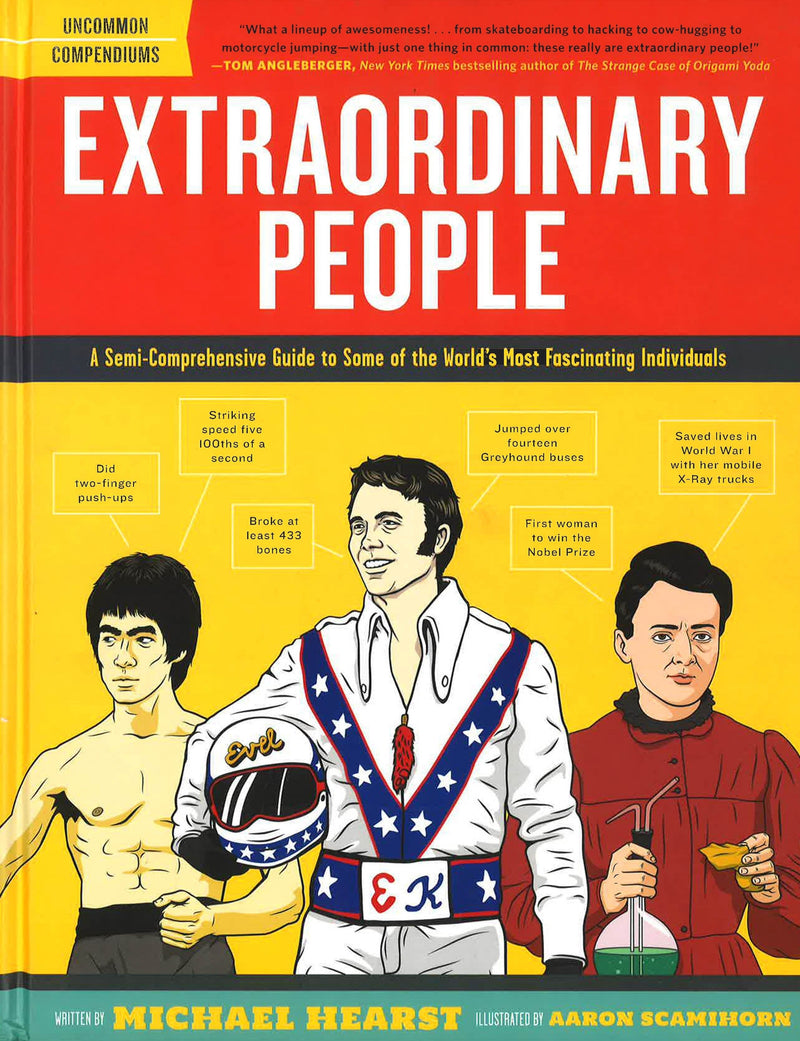 Extraordinary People: A Semi-Comprehensive Guide to Some of the World&