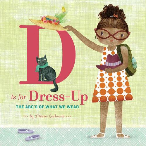 D Is for Dress Up: The ABC&