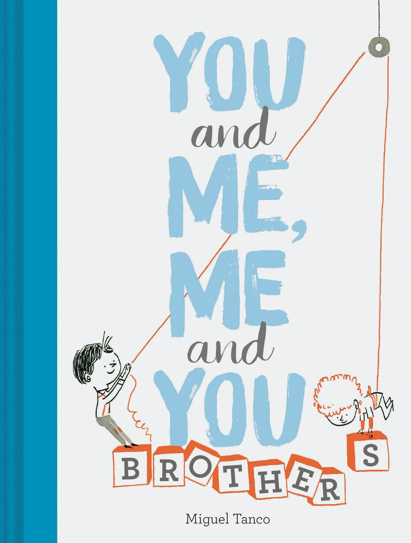 You and Me, Me and You: Brothers