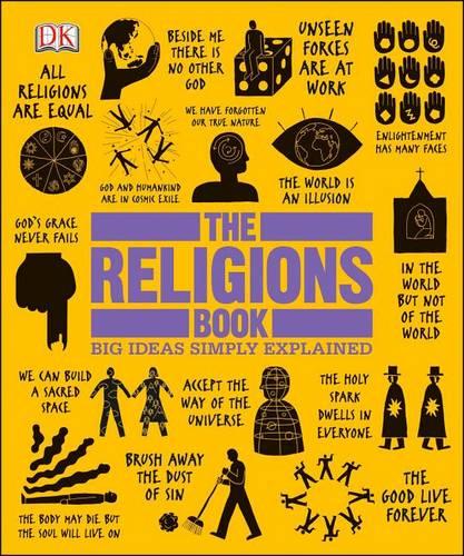 The Religions Book: Big Ideas Simply Explained