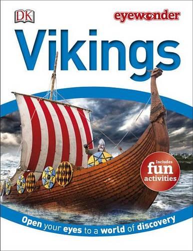 Eye Wonder: Vikings: Open Your Eyes to a World of Discovery