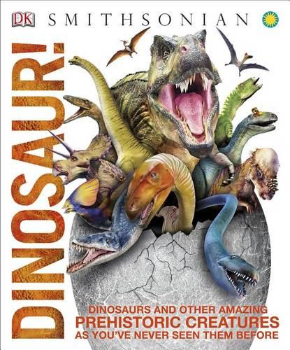 Dinosaur!: Dinosaurs and Other Amazing Prehistoric Creatures as You&