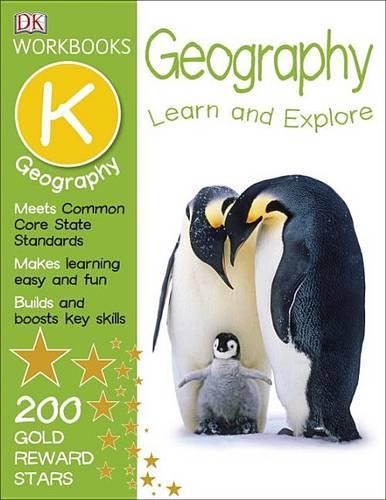 DK Workbooks: Geography, Kindergarten: Learn and Explore