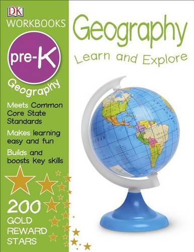 DK Workbooks: Geography Pre-K: Learn and Explore