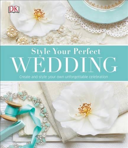 Style Your Perfect Wedding