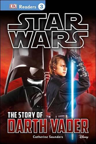 DK Readers L3: Star Wars: The Story of Darth Vader