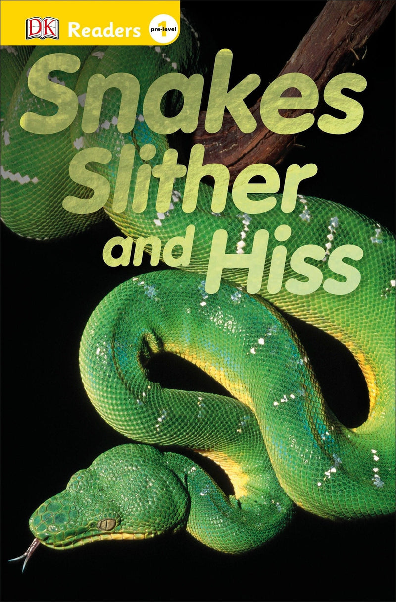 Snakes Slither and Hiss