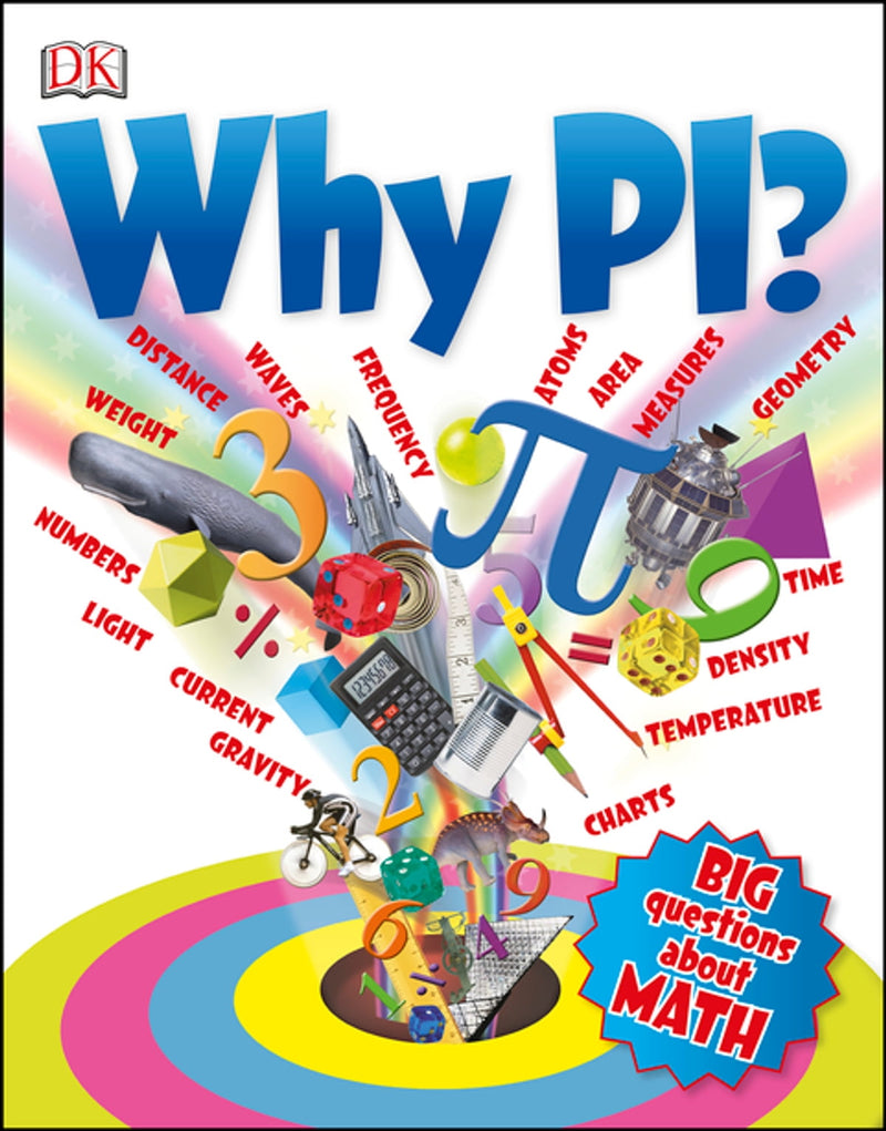 Why Pi?: Big Questions About Math