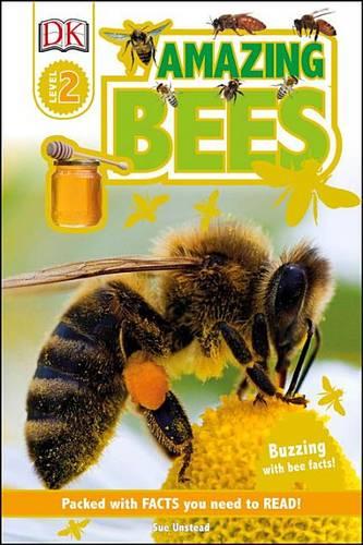 DK Readers L2: Amazing Bees: Buzzing with Bee Facts!