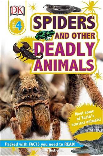 DK Readers L4: Spiders and Other Deadly Animals: Meet Some of Earth&