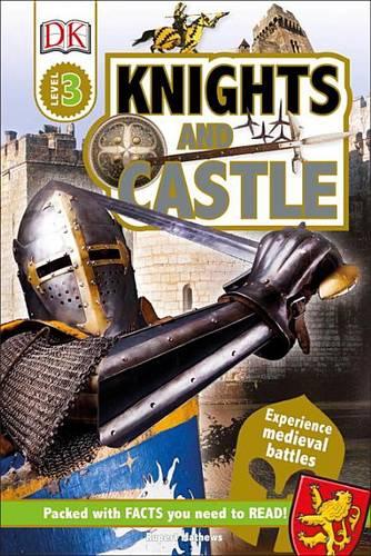 DK Readers L3: Knights and Castles