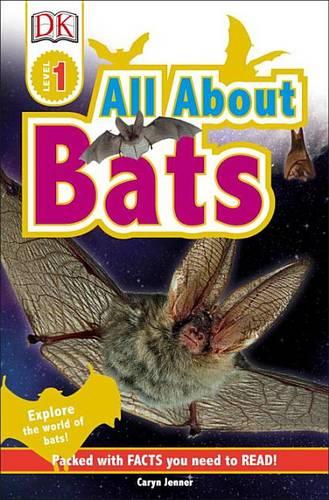 DK Readers L1: All About Bats: Explore the World of Bats!