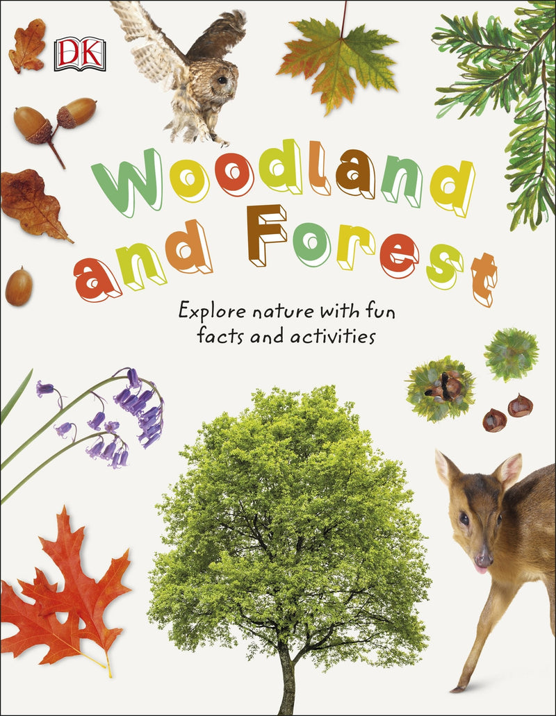 Woodland and Forest: Explore Nature with Fun Facts and Activities