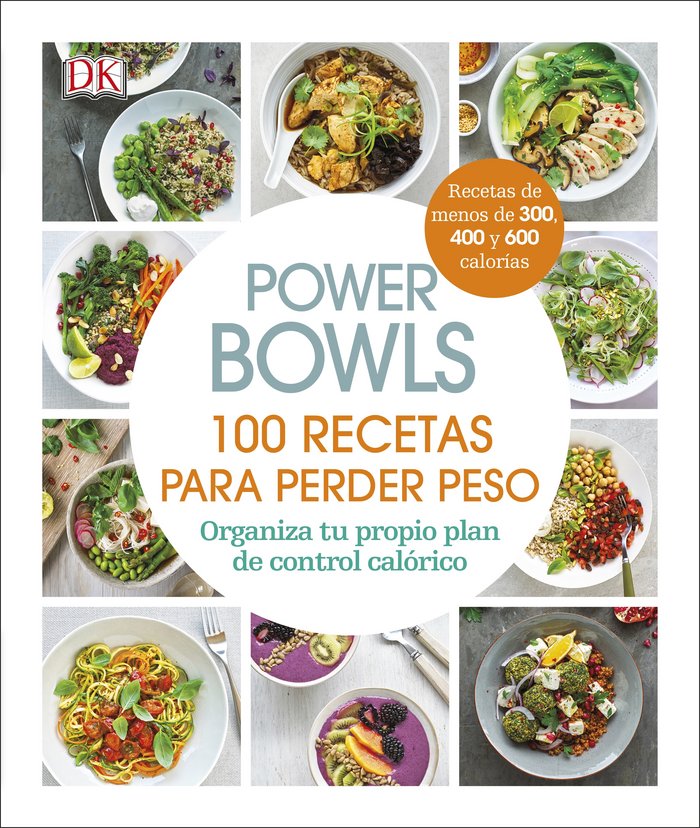 Power Bowls (Spanish): 100 recetas para perder peso