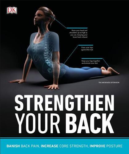 Strengthen Your Back: Exercises to Build a Better Back and Improve Your Posture