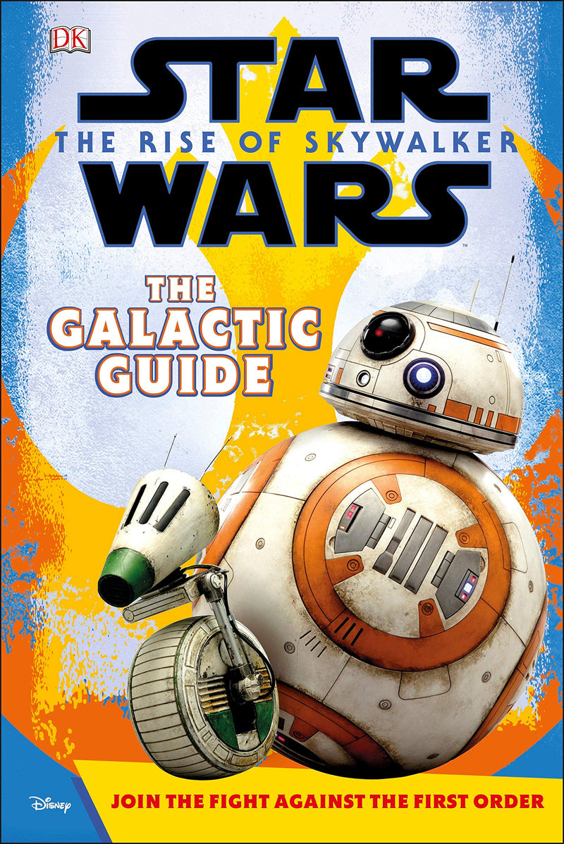 Star Wars The Rise of Skywalker The Galactic Guide