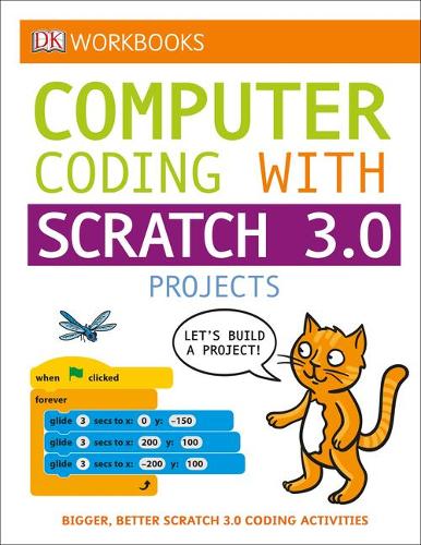 DK Workbooks: Computer Coding with Scratch 3.0 Workbook