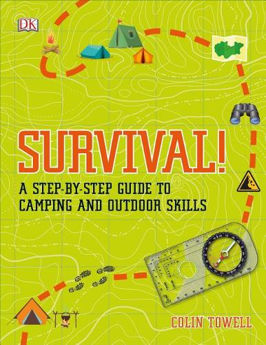 Survival!: A Step-by-Step Guide to Camping and Outdoor Skills