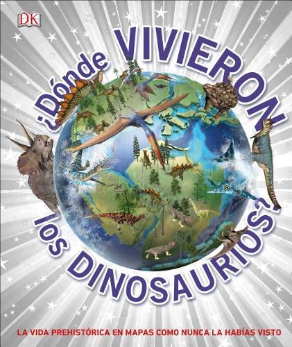 A?DA(3)nde Vivieron los Dinosaurios?