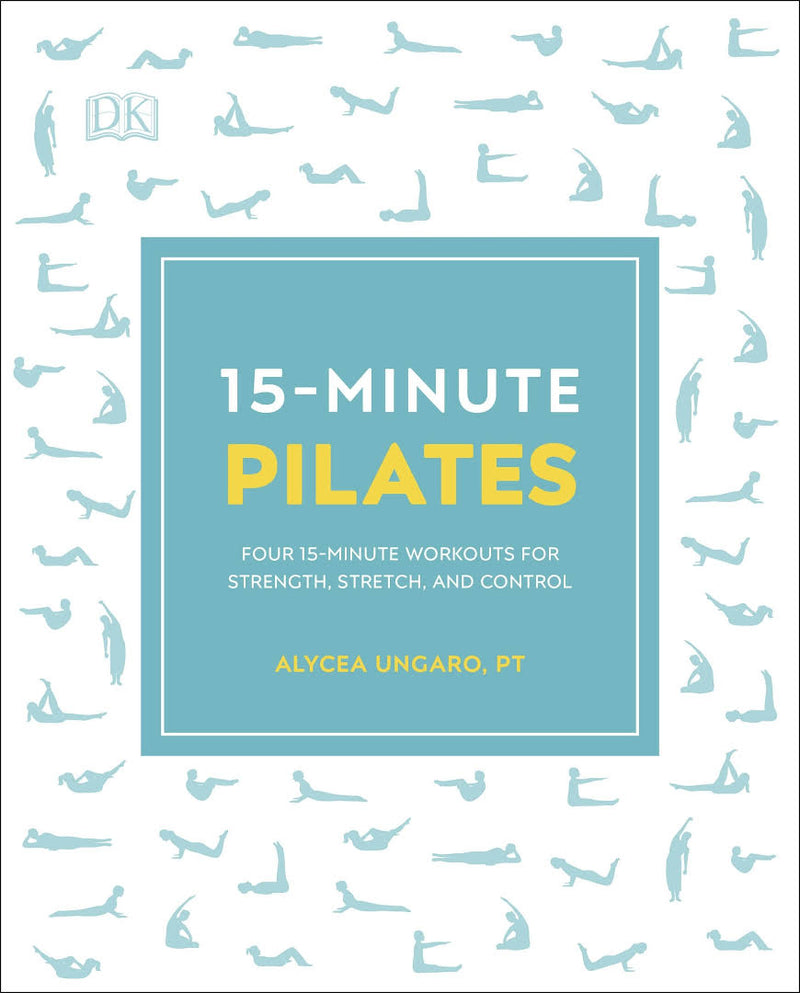 15-Minute Pilates: Four 15-Minute Workouts for Strength, Stretch, and Control