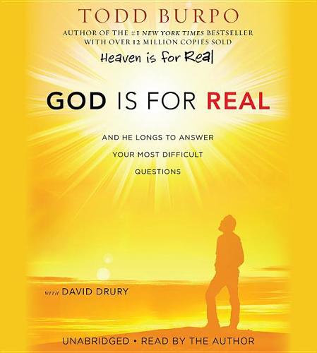 God Is for Real: And He Longs to Answer Your Most Difficult Questions