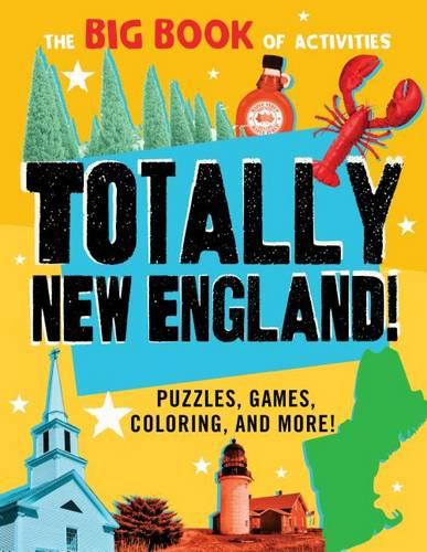 Totally New England!: Puzzles, games, coloring, and more!