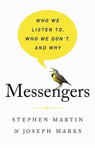 Messengers: Who We Listen To, Who We Don&