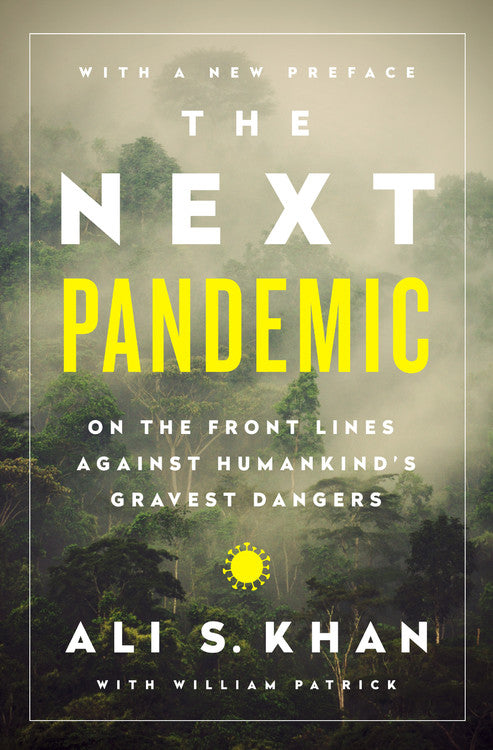 The Next Pandemic: On the Front Lines Against Humankind&