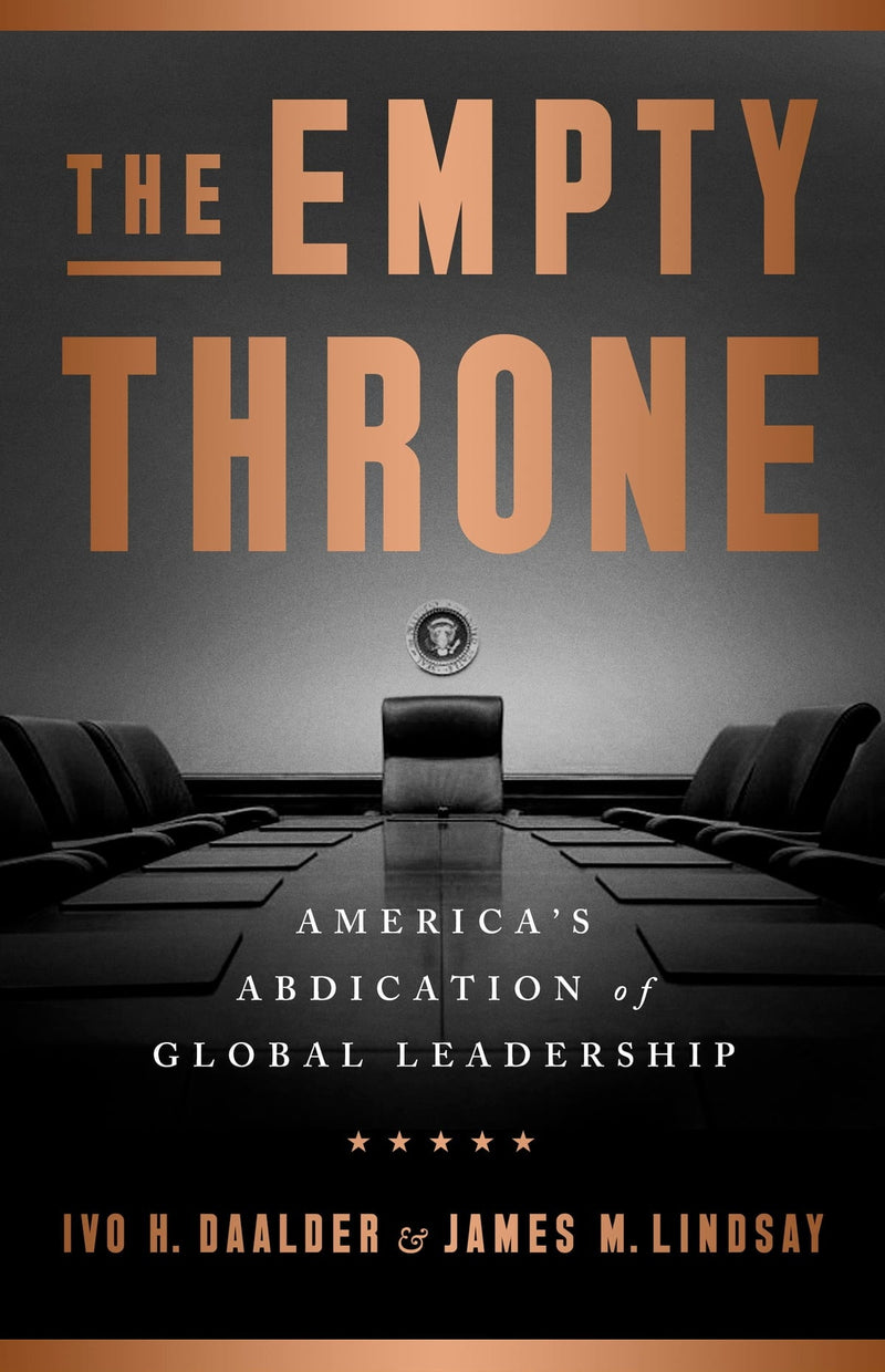 The Empty Throne: America&