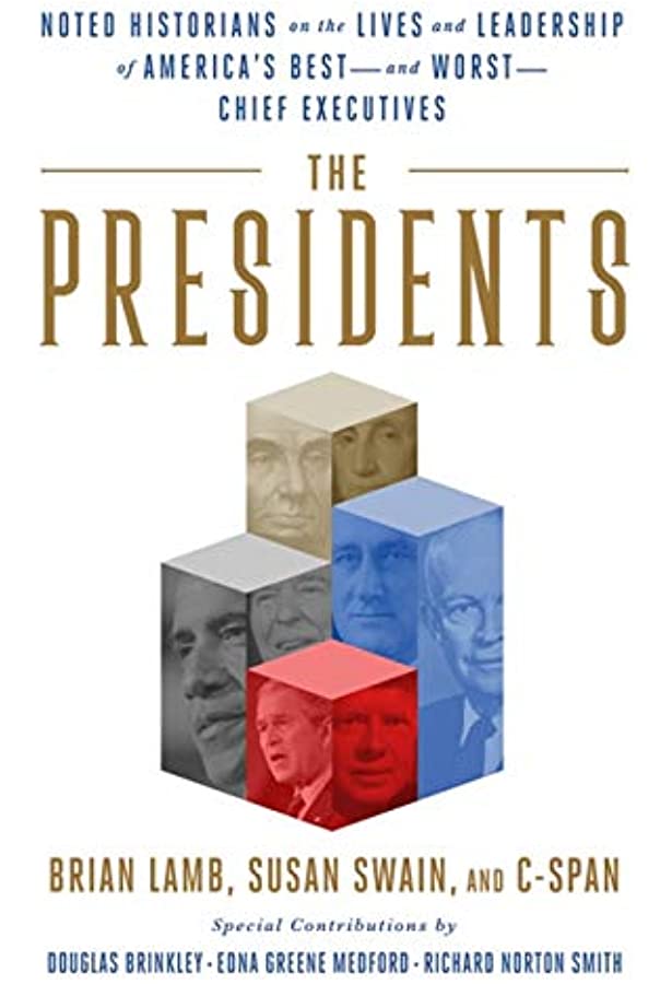 The Presidents: Noted Historians Rank America&