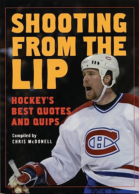 Shooting from the Lip: Hockey&